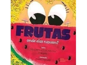 Livr Frutas: onde elas nascem?